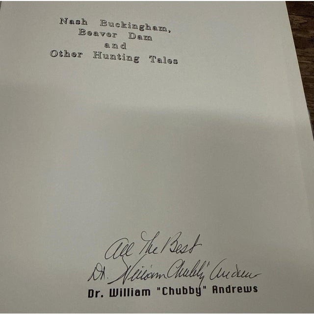Late 20th Century Nash Buckingham Beaver Dam & Other Hunting Tales by Dr. William Chubby Andrews For Sale - Image 5 of 14