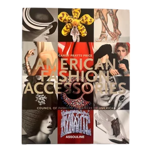 American Fashion Accessories, by Candy Pratts Price, Assouline, 2008
