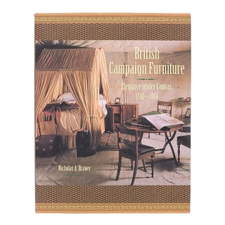 Brawer, "British Campaign Furniture: Elegance Under Canvas, 1740–1914", First Edition 2001, Signed For Sale