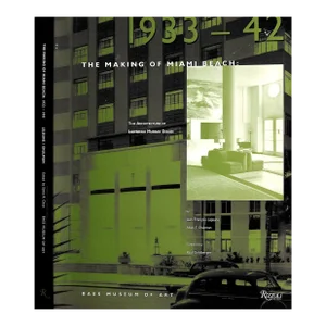 "The Making of Miami Beach 1933-1942: The Architecture of Lawrence Murray Dixon" Book 2000 Lejeune, Jean-Francois and Shulman, Allan T. Dixon