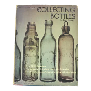 1970 the Illustrated Guide to Collecting Bottles Coffee Table Book Hardcover