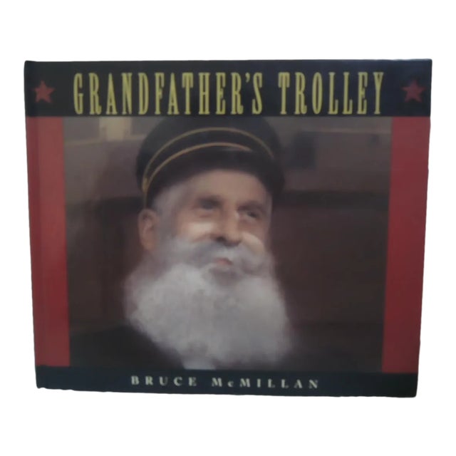 Grandfather's Trolley Hardcover Oct. 2, 1995 by Bruce McMillan Author, Illustrator For Sale