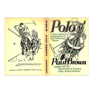 "Polo: A Non-Technical Explanation of the Galloping Game" Book 1949 Brown, Paul