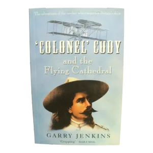 1990s Colonel Cody and the Flying Cathedral Book by Gary Jenkins