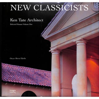 "New Classicists: Ken Tate Archiect Selected Houses Volume 1" 2003 Ojeda, Oscar Riera For Sale
