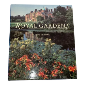 Royal Gardens Roy Strong 1992 Book 1st Edition