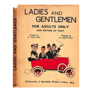 "Ladies and Gentlemen: For Adults Only - And Mature at That" 1932 Belloc, H. [Verses By]