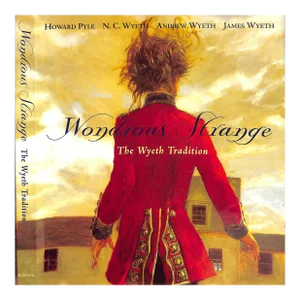 "Wondrous Strange: The Wyeth Tradition" 1998
