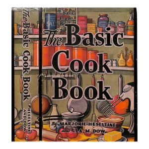 "The Basic Cook Book" 1947 Heseltine, Marjorie