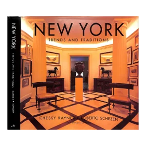 "New York: Trends and Traditions" 1997 Rayner, Chessy [Text By]