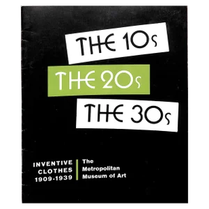"The 10s, the 20s, the 30s: Inventive Clothes 1909-1939" Vreeland, Diana