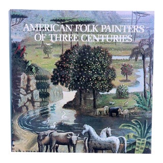 American Folk Painters of Three Centuries by J. Lipan & T. Armstrong First Edition Art Book For Sale
