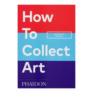 How to Collect Art Book