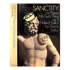 "Sanctity: Or There's No Such Thing as a Naked Sailor" 1969 Selby, Dennis
