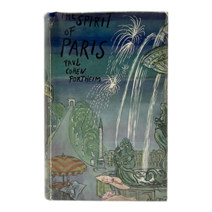 The Spirit of Paris by Paul Cohen Portheim 1937 Book Hardcover