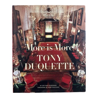 More Is More: Tony Duquette — First Edition Deluxe Hardcover, 2009 For Sale