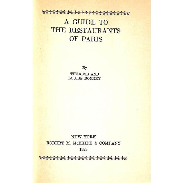 "A Guide to the Restaurants of Paris" 1929 Bonney, Therese and Louise For Sale In New York - Image 6 of 12