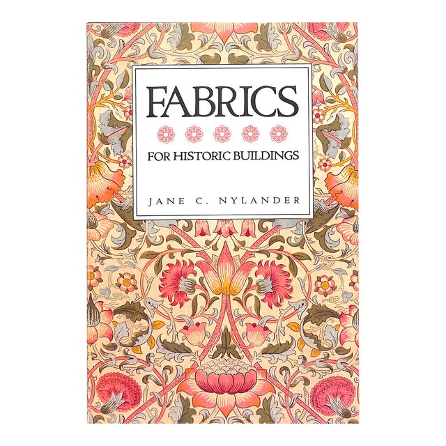 "Fabrics for Historic Buildings: A Guide to Selecting Reproduction Fabrics" 1983 Nylander, Jane C. For Sale