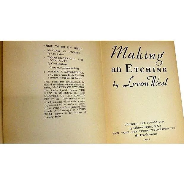 This is the book "Making an Etching" by Levon West. London, England: The Studio, 1932. First edition. Hardcover with...