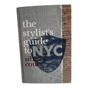 2011 Sibella Court Stylist's Guide to Nyc Book