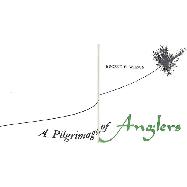 Traditional "A Pilgrimage of Anglers and a North Woods Rendezvous" 1968 Wilson, Eugene E.- Set of 2 For Sale - Image 3 of 12