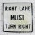 Vintage Right Lane Must Turn Right Large Steel Traffic Sign For Sale - Image 9 of 11