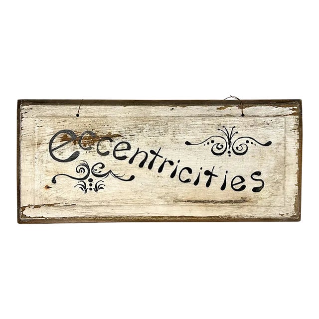 Primitive Folk Art Hand Painted 'Eccentricities' Sign For Sale