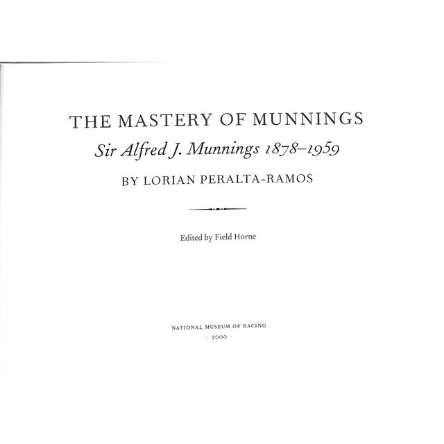 PERALTA-RAMOS, Lorian [76] pp. National Museum of Racing 2000 8 1/4" x 11 3/8 Exhibition book of a Munnings show held at...