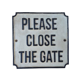 Cast Iron "Please Close the Gate" Sign For Sale