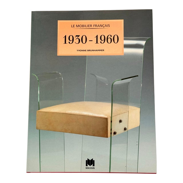 Le Mobilier Français 1930-1960 by Yvonne Brunhammer For Sale