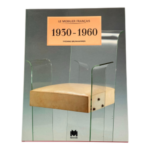 Le Mobilier Français 1930-1960 by Yvonne Brunhammer