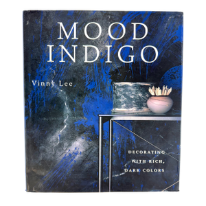 Vintage Mood Indigo by Vinny Lee – First Edition Interior Design Book