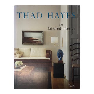 Thad Hayes The Tailored Interior Book For Sale