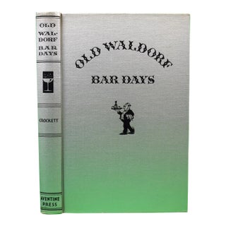 "Old Waldorf Bar Days" 1931 Crockett, Albert Stevens For Sale