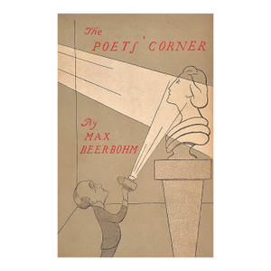 "The Poets' Corner" 1943 Beerbohm, Max