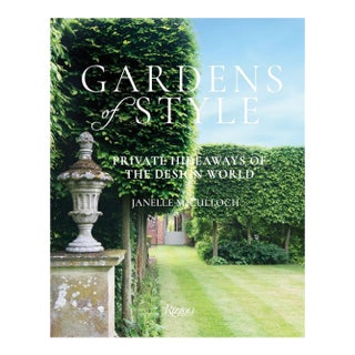 "Gardens of Style, Private Hideaways of the Design World"-Rizzoli-2018 For Sale
