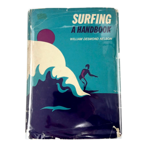 Surfing a Handbook by William Desmond Nelson 1973