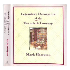 "Legendary Decorators of the Twentieth Century" 1992 Hampton, Mark (Inscribed)