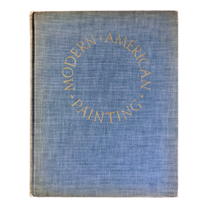 1940 First Edition "Modern American Painting" Hardcover Book