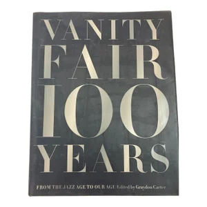 Vanity Fair 100 Years From the Jazz Age to Our Age 2013 Large Hardcover Book