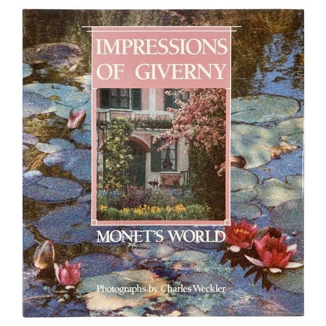 1990 Impressions of Giverny Monet's World Charles Weckler Hardcover Book For Sale - Image 11 of 11