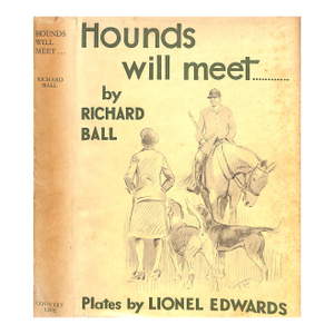 "Hounds Will Meet..." 1931 Ball, Richard