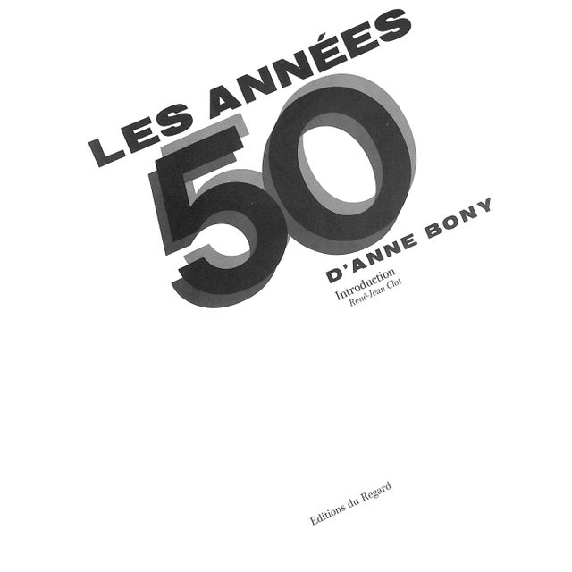 1980s "Les Annees 50" 1982 Bony, d'Anne For Sale - Image 5 of 16