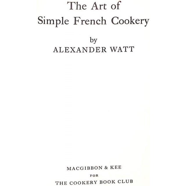 1960s "Paris Bistro Cookery & the Art of Simple French Cookery" 1967 Watt, Alexander For Sale - Image 5 of 12