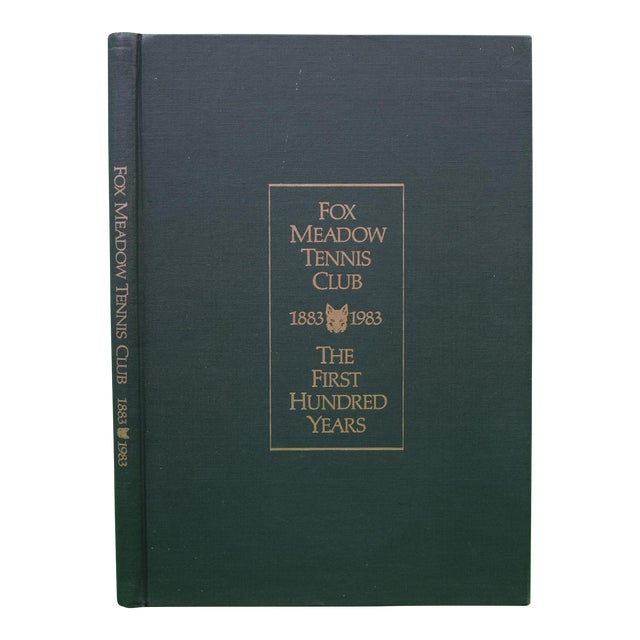 "Fox Meadow Tennis Club 1883-1983: The First Hundred Years" 1983 Reische, Diana For Sale