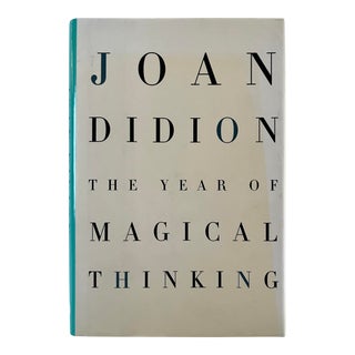 Joan Didion, the Year of Magical Thinking, 2005, First Edition For Sale