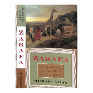 "Zarafa: A Giraffe's True Story, From Deep in Africa to the Heart of Paris" 1998 Allin, Michael For Sale