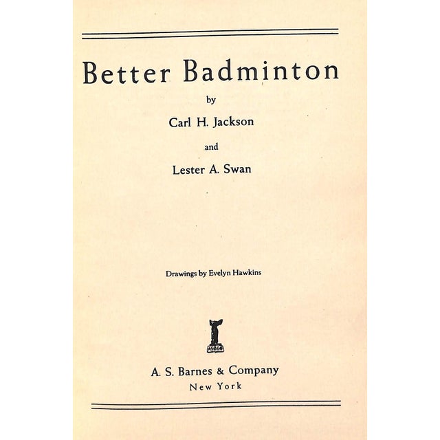 Traditional "Better Badminton" 1939 Jackson, Carl H. And Swan, Lester A. For Sale - Image 3 of 10