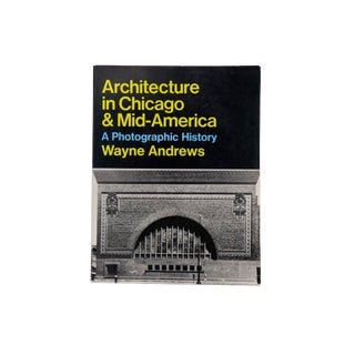 Architecture in Chicago & Mid-America - a Photographic History For Sale