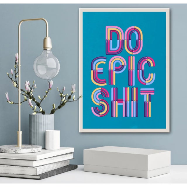 Do Epic Shit by Sour Candy Giclee Print on Canvas Framed Add a moment of inspiration to your home or office space with...
